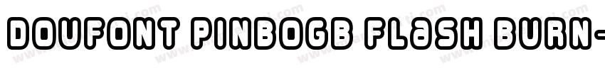 doufont pinboGB Flash Burn字体转换